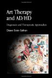 Art Therapy and AD/HD: Diagnostic and Therapeutic Approaches