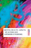 Mental Health Aspects Of Autism And Asperger Syndrome