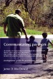 Communicating Partners: 30 Years of Building Responsive Relationships with Late-Talking Children including Autism, Asperger's Syndrome (ASD), Down Syndrome, and Typical Developement