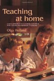 Teaching At Home: A New Approach To Tutoring Children With Autism And Asperger Syndrome