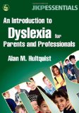An Introduction to Dyslexia for Parents and Professionals
