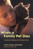 When a Family Pet Dies: A Guide to Dealing With Children's Loss
