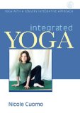 Integrated Yoga: Yoga with a Sensory Integrative Approach