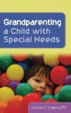 Grandparenting a Child With Special Needs