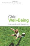 Child Well-Being: Understanding Children's Lives