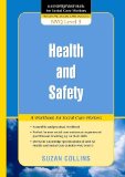 Health and Safety: A Workbook for Social Care Workers (Knowledge and Skills for Social Care Workers)