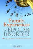 Family Experiences of Bipolar Disorder: The Ups, The Downs and the Bits in Between