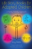 Life Storybooks for Adopted Children: A Family Friendly Approach