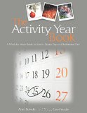 The Activity Year Book: A Week by Week Guide for Use in Elderly Day and Residential Care