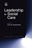 Leadership in Social Care (Research Highlights in Social Work)