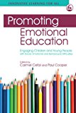 Promoting Emotional Education: Engaging Children and Young People With Social, Emotional, and Behavioural Difficulties (The 'innovative Learning for All')