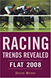 Racing Trends Revealed: Flat 2008