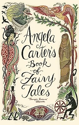 Book Cover Angela Carter's Book of Fairy Tales. Edited by Angela Carter