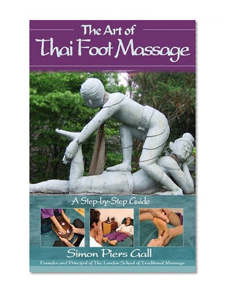 Book Cover The Art of Thai Foot Massage: A Step-by-Step Guide