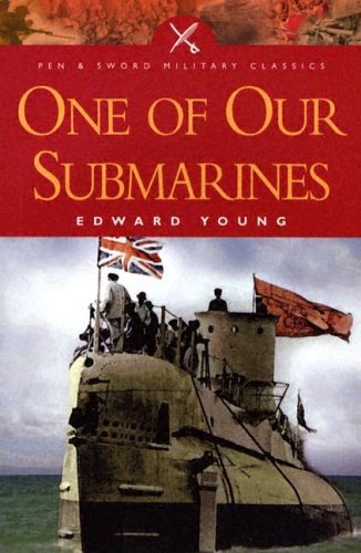One of Our Submarines (Pen & Sword Military Classics)