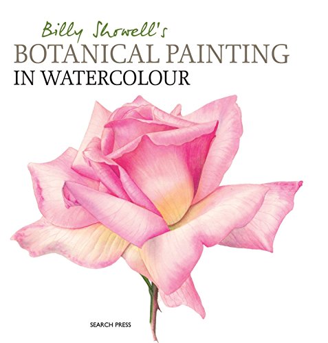 Book Cover Billy Showell's Botanical Painting in Watercolour
