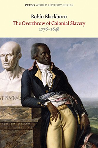 Book Cover The Overthrow of Colonial Slavery: 1776-1848 (Verso World History Series)