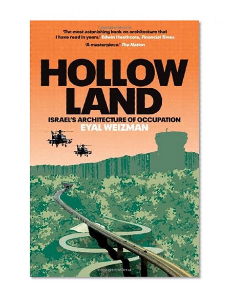 Book Cover Hollow Land: Israel's Architecture of Occupation
