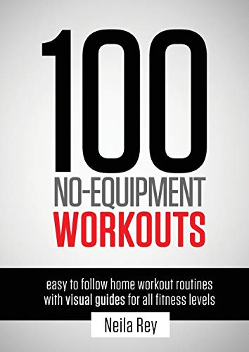 Book Cover 100 No-Equipment Workouts Vol. 1: Fitness Routines you can do anywhere, Any Time