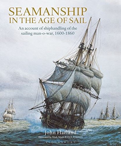 Book Cover Seamanship in the Age of Sail: An Account of Shiphandling of the Sailing Man-O-War, 1600-1860