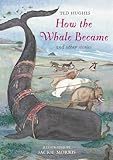 How the Whale Became: And Other Stories