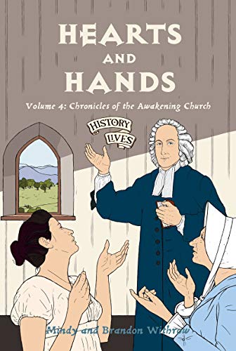 Book Cover Hearts and Hands: Chronicles of the Awakening Church (History Lives series)