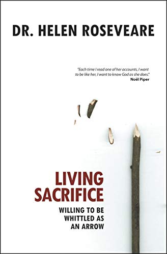 Book Cover Living Sacrifice: Willing to be Whittled as an Arrow