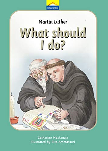 Book Cover Martin Luther: What should I do? (Little Lights)