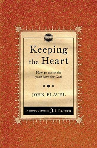 Book Cover Keeping the Heart: How to maintain your love for God