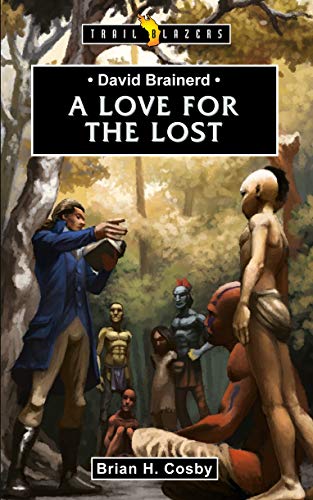Book Cover David Brainerd: A Love for the Lost (Trail Blazers)