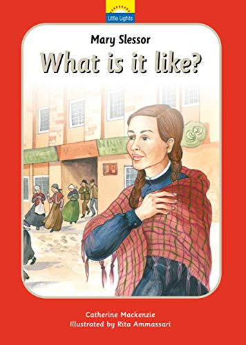 Book Cover Mary Slessor: What is it like? (Little Lights)