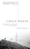 Cross Words: The Biblical Doctrine of the Atonement