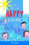 The Art of Happy Living