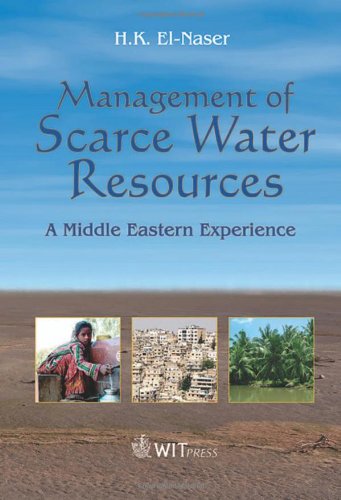 Management of Scarce Water Resources: "A Middle Eastern Experience" (Progress in Water Resources) (Progess in Water Resources)