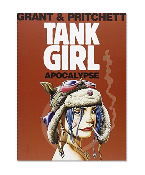 Book Cover Tank Girl: Apocalypse (Remastered Edition) (Tank Girl (Unnumbered))