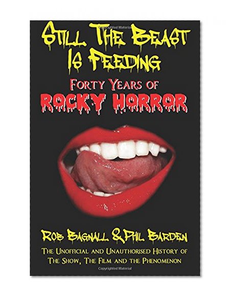 Still The Beast Is Feeding: 40 Years of Rocky Horror