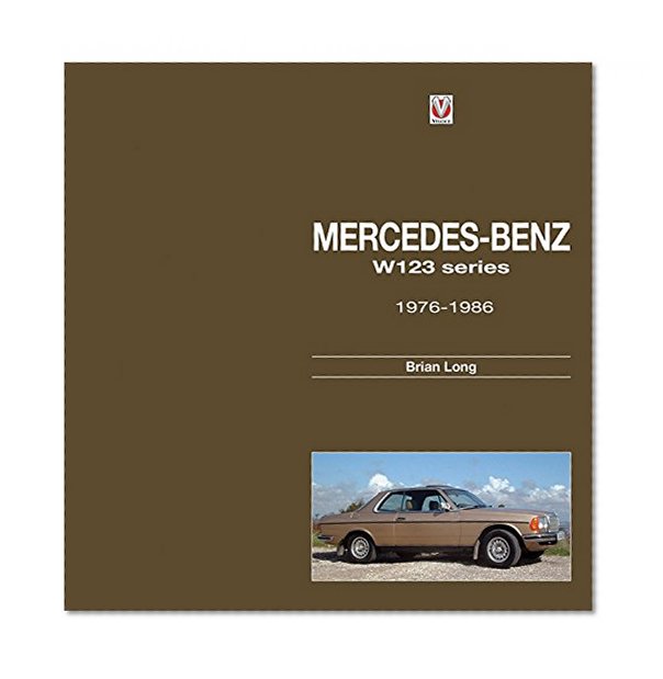 Mercedes-Benz W123 series: 1976 - 1986