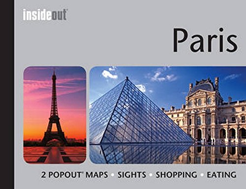 Book Cover Paris InsideOut Travel Guide: Handy Pocket Size Travel Guide for Paris with 2 Pop-out maps