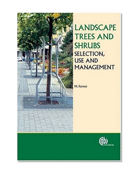 Book Cover Landscape Trees and Shrubs: Selection, Use and Management (Cabi)