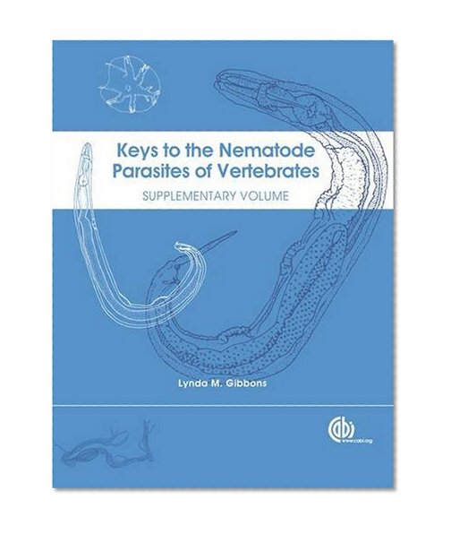 Book Cover Keys to the Nematode Parasites of Vertebrates