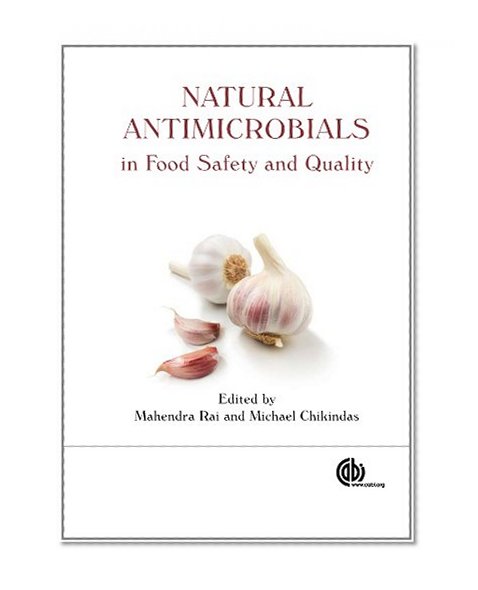 Book Cover Natural Antimicrobials in Food Safety and Quality