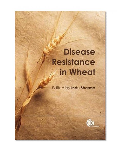 Book Cover Disease Resistance in Wheat (CABI Plant Protection Series)