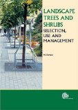 Landscape Trees and Shrubs: Selection, Use and Management (Cabi)