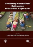 Combating Micronutrient Deficiencies: Food-Based Approaches
