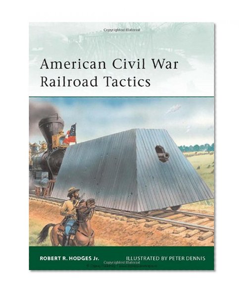 Book Cover American Civil War Railroad Tactics (Elite)