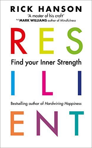 Book Cover Resilient: 12 Tools for transforming everyday experiences into lasting happiness