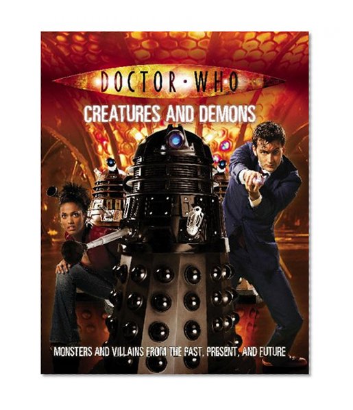 Doctor Who: Creatures And Demons (Doctor Who (BBC Paperback))