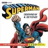 Superman: Doomsday and Beyond: A BBC Full-Cast Radio Drama