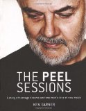 The Peel Sessions: A Story of Teenage Dreams and One Man's Love of New Music