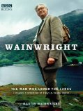Wainwright: The Man Who Loved the Lakes